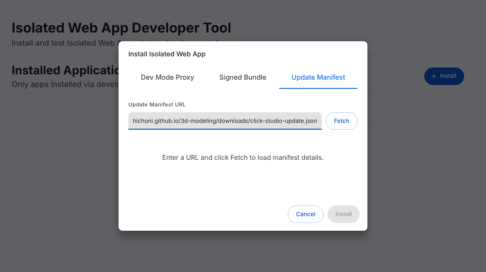 Install Isolated Web App 창의 Update Manifest 탭에 주소를 입력한 모습